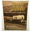 Wagon Road North Booklet Vintage 1973 Cariboo Gold Rush British Columbia Canada