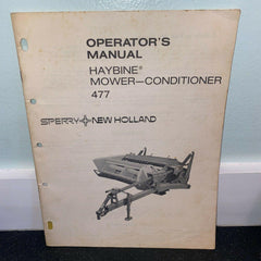 Sperry New Holland 477 Haybine Mower-Conditioner Operator's Manual vintage 1977